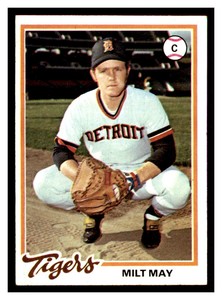 1978 Topps (Set Fillers) #176 MILT MAY Detroit Tigers ~C6KK