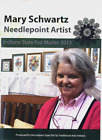 Indiana State Fair Master 2013 Mary Schwartz artiste aiguillepoint DVD