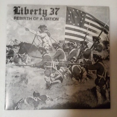 LIBERTY 37 +Rebirth of a Nation+ Vinyl 7"  S.P.E Records RoR isd Oi! - Bild 1 von 4