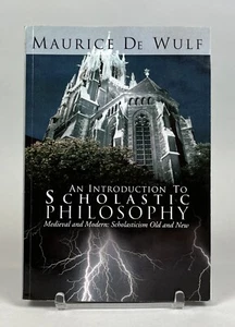 Introduction to Scholastic Philosophy Scholasticism Old and New, De Wulf, PB - Picture 1 of 3
