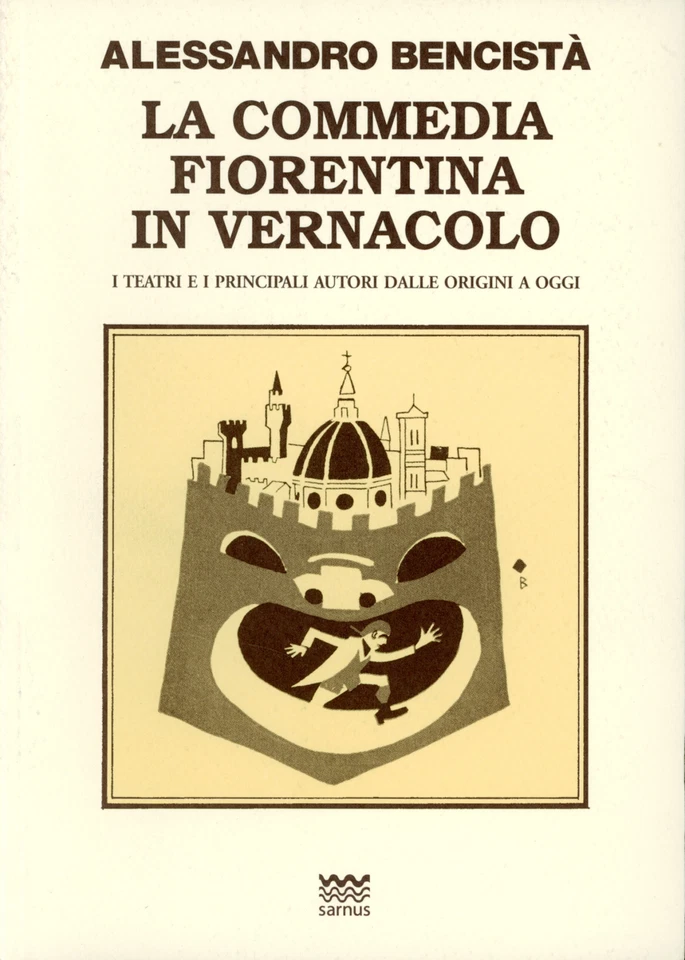 La Comedia Fiorentina En Vernáculo Alessandro Bencistà Sarnus 2008 - Imagen 1 de 1