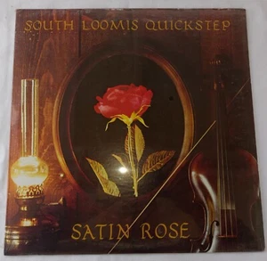 SOUTH LOOMIS QUICKSTEP "SATIN ROSE" COPPERWOOD RECORDS 321608 LP FACTORY SEALED - Picture 1 of 2