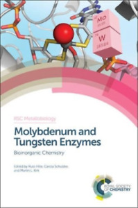 Russ Hille Molybdenum and Tungsten Enzymes (Hardback) Metallobiology