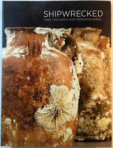 SHIPWRECKED: Tang Treasures and... - Regina Krahl, et al., Eds. (2010 Paperback) - Picture 1 of 1
