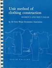Unit method of clothing construction: Women's and men's wear - GOOD