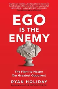 Ego Is The Enemy The Fight To Master Paperback - Picture 1 of 5