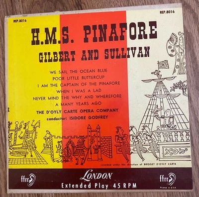 H.M.S. Pinafore Gilbert and Sullivan EP London REP.8016 Foto 1 de 4