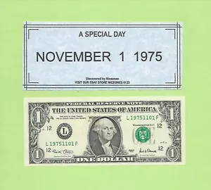 NOV. 1, 1975 .. 2001 ..UNCIRC $1 L 1975 1101 F .. BIRTHDAY NOTE 1975-11-01 - Picture 1 of 1