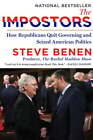 The Impostors: How Republicans Quit Governing and Seized American Politics: Used