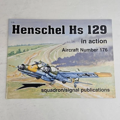 Henschel HS 129 in Action Squadron Signal Publications Aircraft Number 176 WW2 - Image 1 of 4