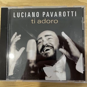 Ti Adoro / Pavarotti by Luciano Pavarotti Decca CD 2003 - Picture 1 of 3
