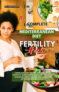 The Complete Mediterranean Diet Fertility Hack for Women over 40: Quick and Easy - Picture 1 of 2