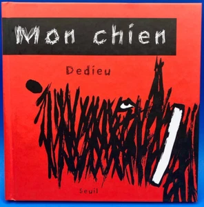DEDIEU MON CHIEN - EDITION ORIGINALE LE SEUIL 1998 - Picture 1 of 5