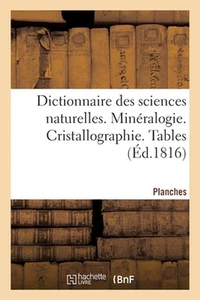 Dictionnaire Des Sciences Naturelles. Planches. Minralogie. Cristallographie. Ta - Picture 1 of 1