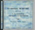 LE QUATUOR AKADEMIE JOUE POUR L&#39; ASSOCIATION MUSIQUE TERROIR CD OTTIMO USATO