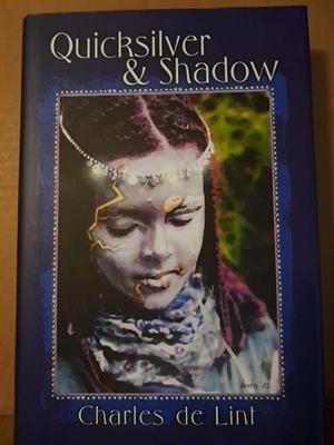 Quicksilver and Shadow : Collected Early Stories: Contemporary, Dark Fantasy,... Foto 1 de 4