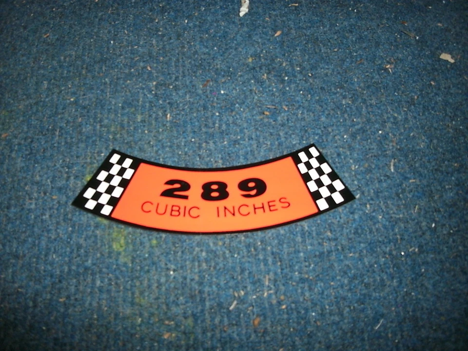 1964 1965 1966 FORD FAIRLANE FALCON GALAXIE LTD 289 CUBIC INCH AIR CLEANER DECAL - Image 1 of 1