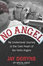 No Angel: My Undercover Journey to the Heart of the Hells ... | Livre | état bon