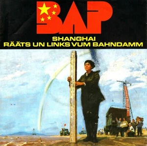 7" BAP – Shanghai / Rääts Un Links Vum Bahndamm / Germany 1989 - Bild 1 von 4