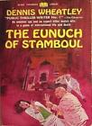 The Eunuch Of Stamboul By Dennis Wheatley