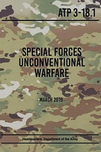 ATP 3-18.1 Special Forces Unconventional Warfare: March 2019 - Picture 1 of 1