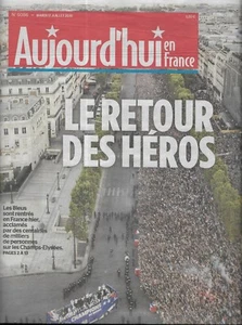 AUJOURD'HUI EN FRANCE n°6086 17/07/2018 Champions du monde: Le retour des héros - Imagen 1 de 1