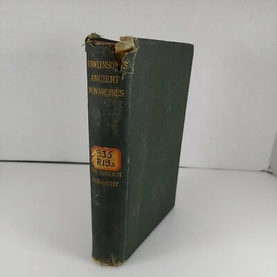 Rawlinson's Ancient Monarchies The 7th Monarchy Vol 1 Dodd Meade HC Ex-Library - Image 1 of 4