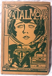 Conall Cearnach - The Fatal Move - 1st/1st 1924 M H Gill - Occult, Detective - Bild 1 von 10