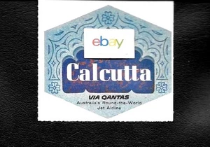 QANTAS AIRWAYS 1961CALCUTTA INDIA ROUND THE WORLD AIRLINE LABEL/AD - Bild 1 von 1