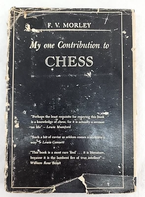 My One Contribution to Chess by F.V. Morley 1946 Hardcover Dust Jacket - Image 1 of 4