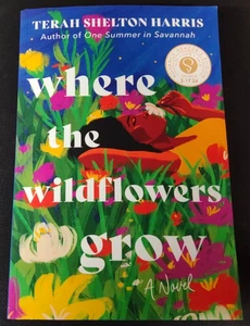 Where the Wildflowers Grow by Terah Shelton Harris Signed ARC 2/17/26 PB - Picture 1 of 9