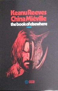 SDCC 2024 SIGNED Deluxe The Book of Elsewhere Keanu Reeves China Miéville BRZRKR - Picture 1 of 4