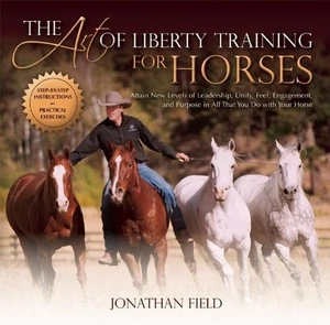 The Art of Liberty Training for Horses - Picture 1 of 1