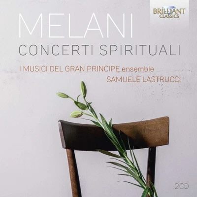 Melani: Concerti Spirituali by I MUSICI DEL GRAN PRINCIPE [Audio CD] Foto 1 de 2