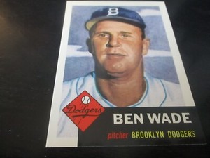 ben wade (brooklyn dodgers -pitcher) 1953 TOPPS ARCHIVES reprint card #4 nr/mint