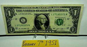 One Dollar Birthday Note February 7th 1951.Fancy Serial Number 2 7 1951 21. - Picture 1 of 5