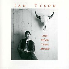Ian Tyson And Stood There Amazed (CD)