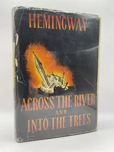 Hemingway, Ernest - ACROSS THE RIVER AND INTO THE TREES -First Edition - Picture 1 of 10