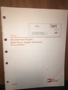Stratus Hexadecimal Display Bulk Power Supply SubSystem Manual.