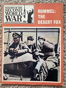 HISTORY OF THE SECOND WORLD WAR MAGAZINE NO. 13 ROMMEL THE DESERT FOX 1973 - Foto 1 di 6