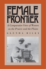 Glenda Riley The Female Frontier (Hardback) (UK IMPORT)