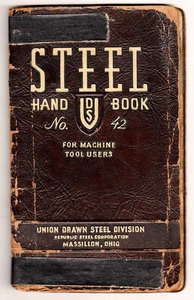 The Steel Handbook, No. 42, For Machine Tool Users, Wartime Edition, 1944 - Picture 1 of 3
