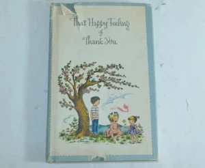 That Happy Feeling of Thank You Peter Stillman 1964 Hardcover Dust Jacket HCDJ - Foto 1 di 9