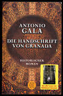 Gala, Antonio; Die Handschrift von Granada, 2010