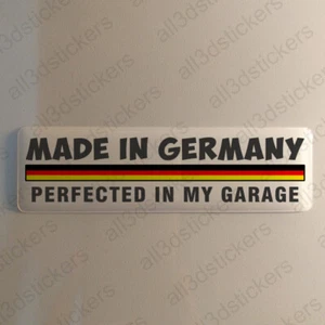 Made in Germany Perfected my Garage Aufkleber 4,70x1,18" gewölbt Resin 3D Sticker - Bild 1 von 1