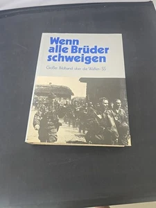 Wenn alle Bruder Schweigen: GroBer Bildband uber die Waffen-SS ESTATE FIND - Picture 1 of 11