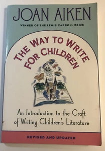 The Way to Write for Children: An Introduction to the Craft of Writing Children - Imagen 1 de 5