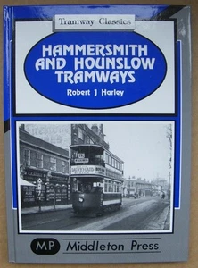 Hammersmith and Hounslow Tramways by Robert J. Harley (Hardback, 1999) - Imagen 1 de 1