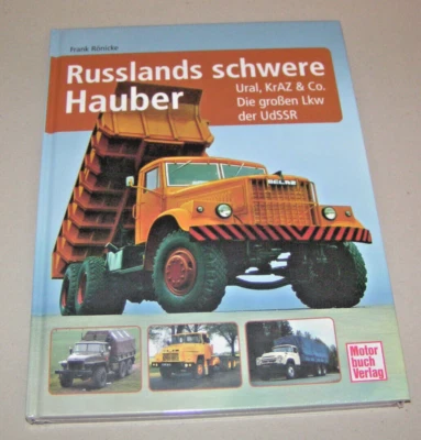 Russlands schwere Hauber - Alles über Ural KrAZ ZIS ZIL MAZ BelAZ LKW der UdSSR - Bild 1 von 4