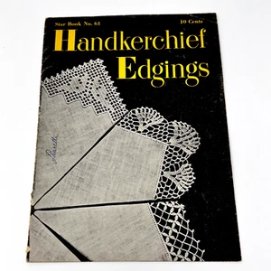 1948 Handkerchief Edgings Crochet Start Book No 61 American Thread Co - Picture 1 of 3